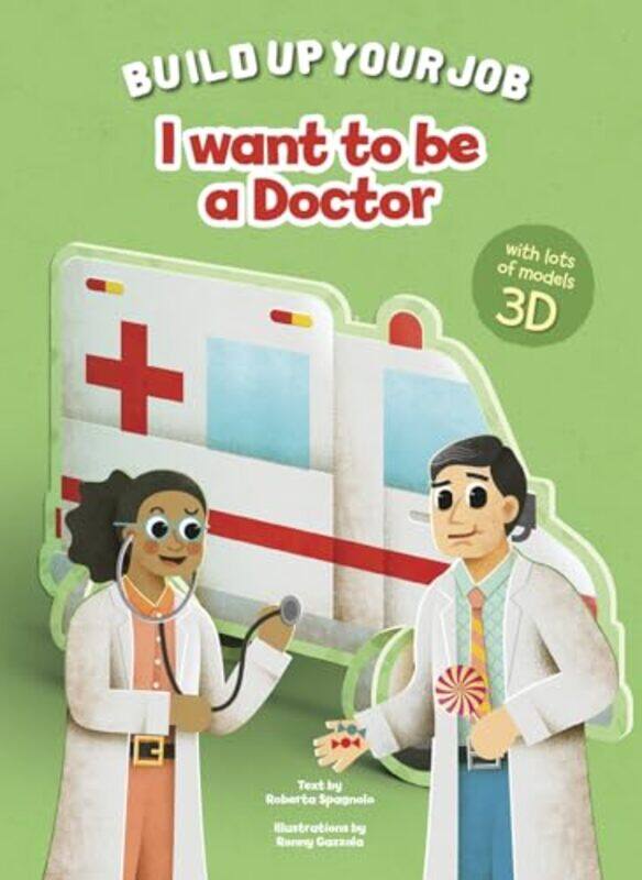 

I Want To Be A Doctor By Ronny Gazzola Hardcover