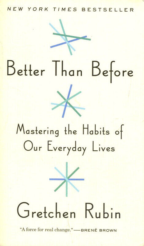 

Better Than Before, Paperback Book, By: Gretchen Rubin