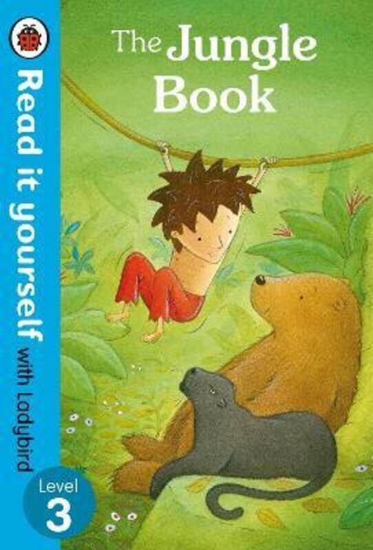 

The Jungle Book - Read it yourself with Ladybird: Level 3
