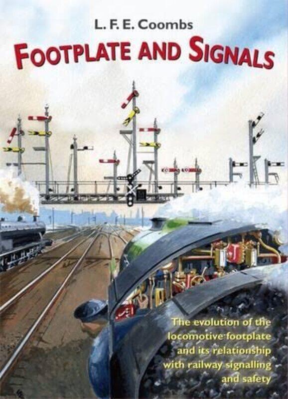 

Footplate and Signals by LFE Coombs-Paperback