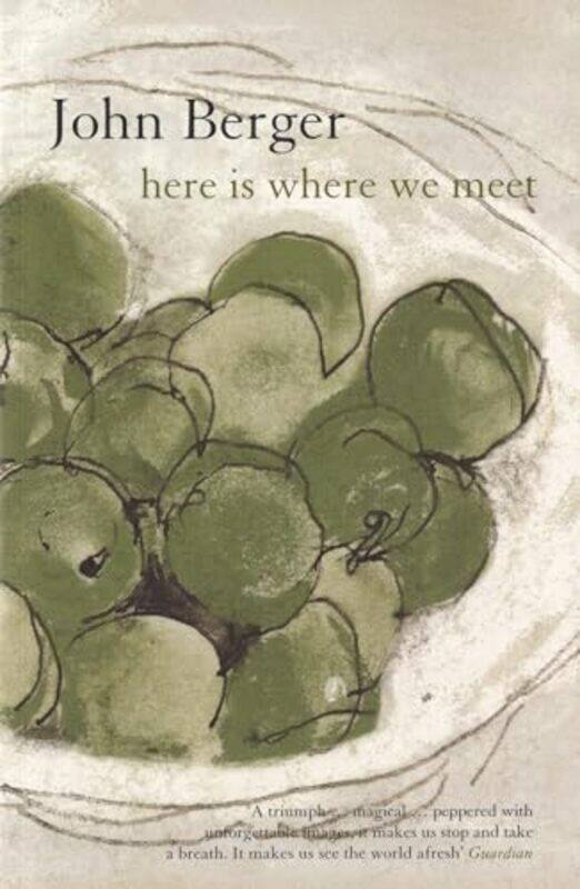 

Here is Where We Meet by John Berger-Paperback