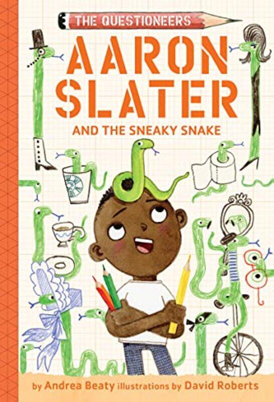 

Questioneers06 Aaron Slater And Sneaky Sna By Beaty Andrea - Hardcover