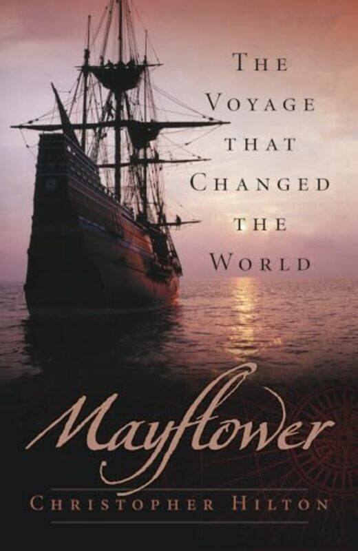 

Mayflower by Christopher Hilton-Paperback