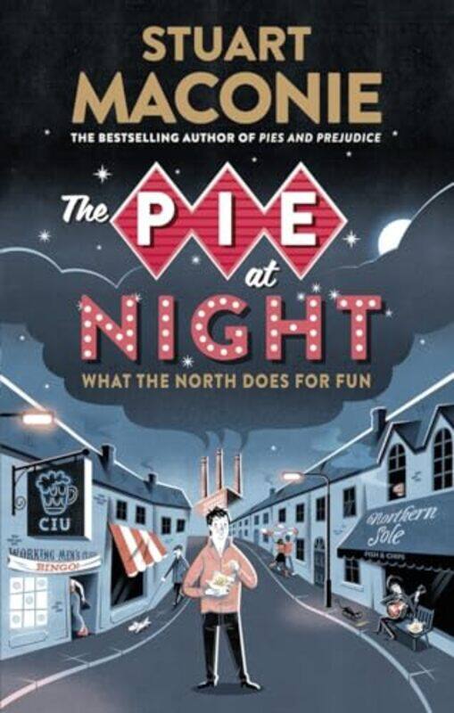 

The Pie At Night by Stuart Maconie-Paperback