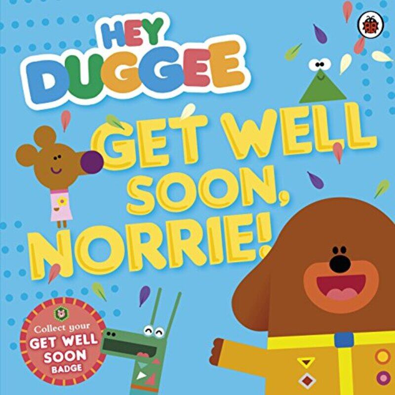 

Hey Duggee Get Well Soon Norrie by Hey Duggee-Paperback