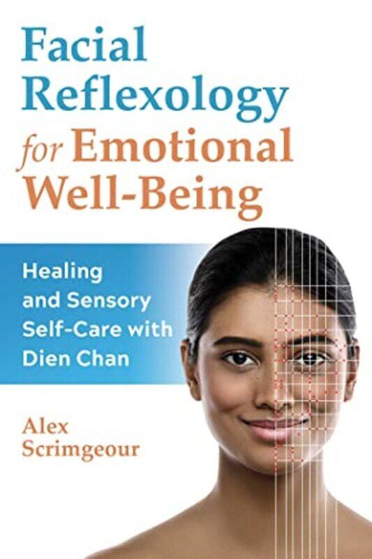 

Facial Reflexology For Emotional Well-Being , Paperback by Alex Scrimgeour