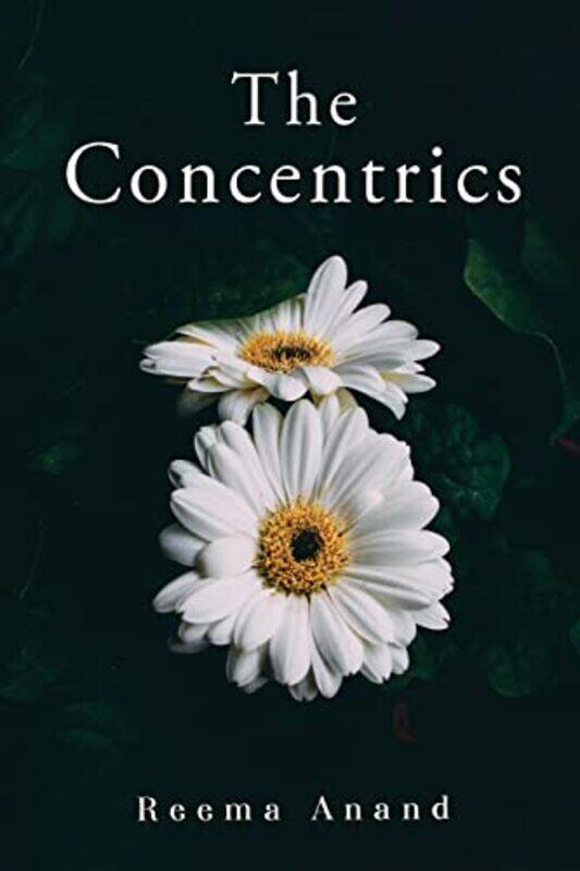 

The Concentrics by Reema Anand-Paperback