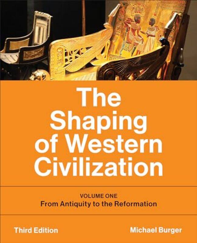 

The Shaping of Western Civilization by Michael Burger -Paperback