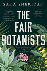 The Fair Botanists by Sara Sheridan-Paperback