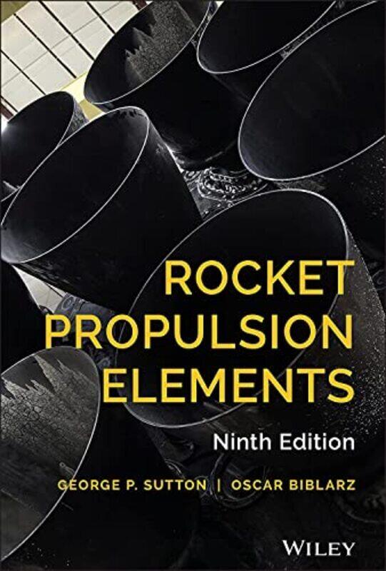 

Rocket Propulsion Elements , Hardcover by Sutton, George P. - Biblarz, Oscar