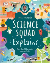 Robert Winston Science Squad Explains: Key science concepts made simple and fun, Hardcover Book, By: Robert Winston