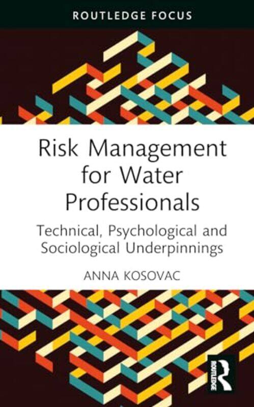 

Risk Management for Water Professionals by Patrick Echols-Hardcover
