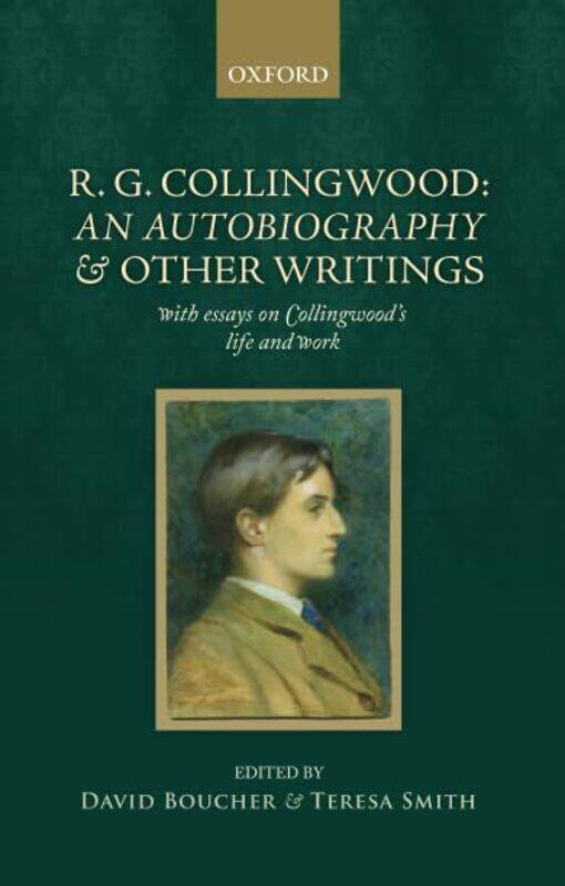 

R G Collingwood An Autobiography and other writings by David Cardiff University BoucherTeresa University of Oxford Smith-Paperback