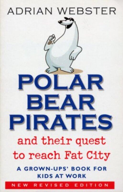 

Polar Bear Pirates by Adrian Webster-Paperback