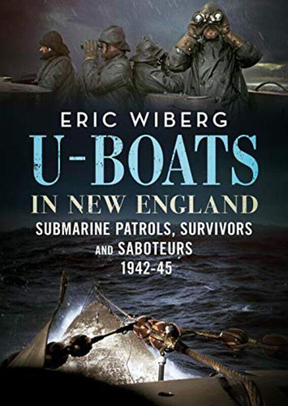 

Uboats In New England by Eric Wiberg-Hardcover