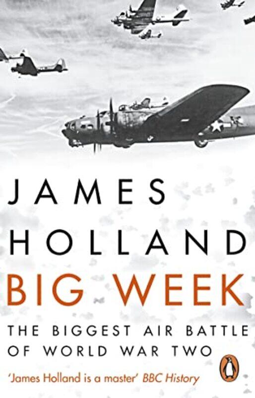 

Big Week by James Holland-Paperback