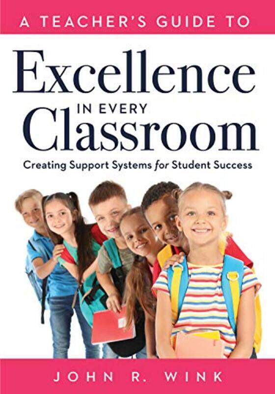 

Teachers Gt Excellence In Every Classroo By Wink John R - Paperback