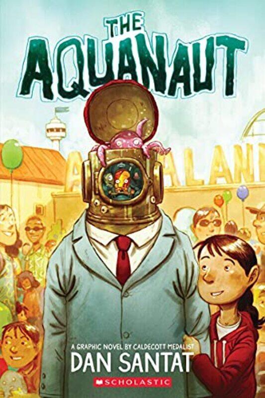 

Aquanaut Pb By Dan Santat Paperback