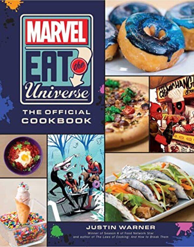 

Marvel Eat the Universe The Official Cookbook by Justin Warner-Hardcover