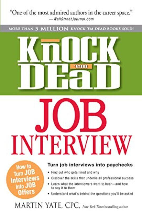 

Knock Em Dead Job Interview How To Turn Job Interviews Into Job Offers,Paperback By Yate, Martin