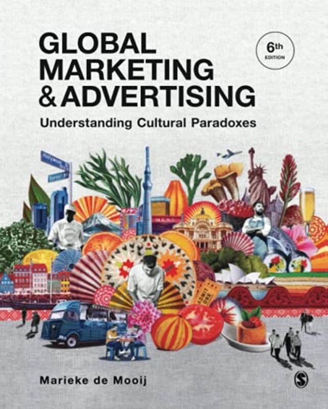 Global Marketing And Advertising Understanding Cultural Paradoxes By de Mooij, Marieke Paperback