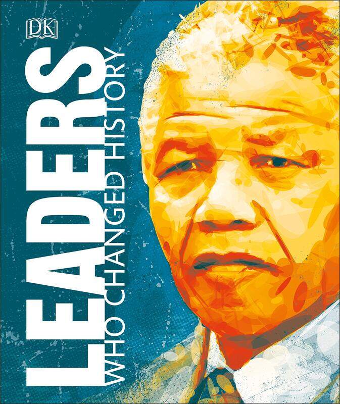 

Leaders Who Changed History, Hardcover Book, By: DK