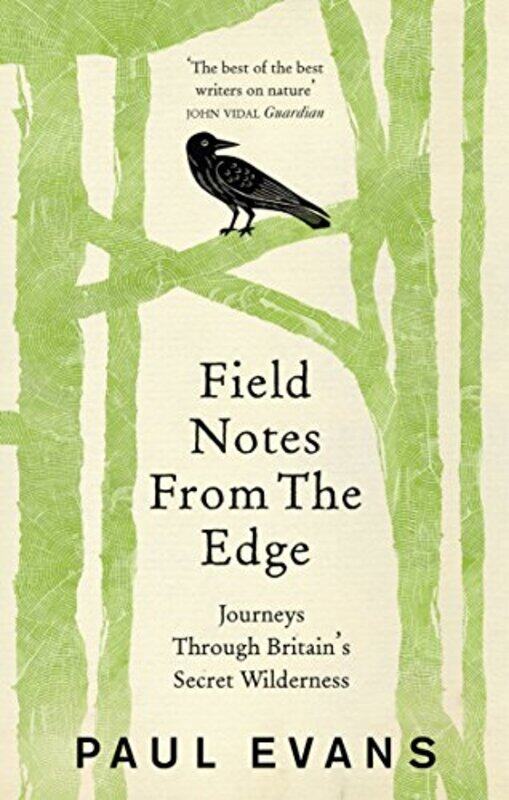 

Field Notes from the Edge by Paul Evans-Paperback