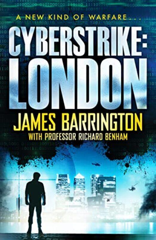 

Cyberstrike London by James BarringtonRichard Benham-Paperback