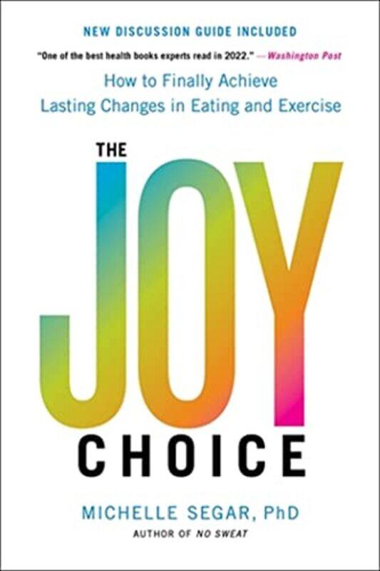 

The Joy Choice by Michelle Segar-Paperback