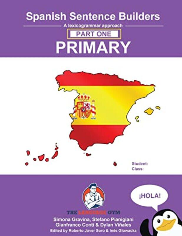 

Spanish Sentence Builders A Lexicogrammar Approach Spanish Sentence Builders Primary By Gravina, Simona - Conti, Dr Gianfranco Paperback