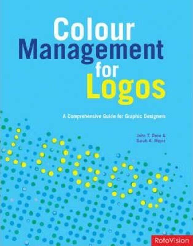 

Color Management for Logos.paperback,By :John Drew