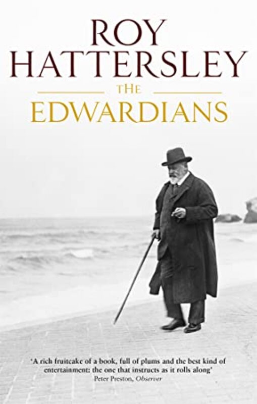 The Edwardians by Roy Hattersley-Paperback