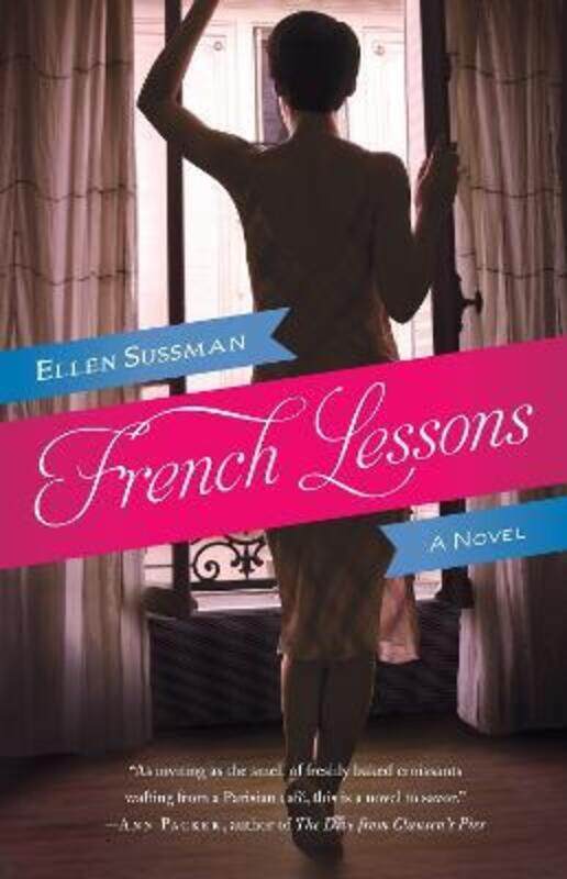 

French Lessons: A Novel.paperback,By :Ellen Sussman