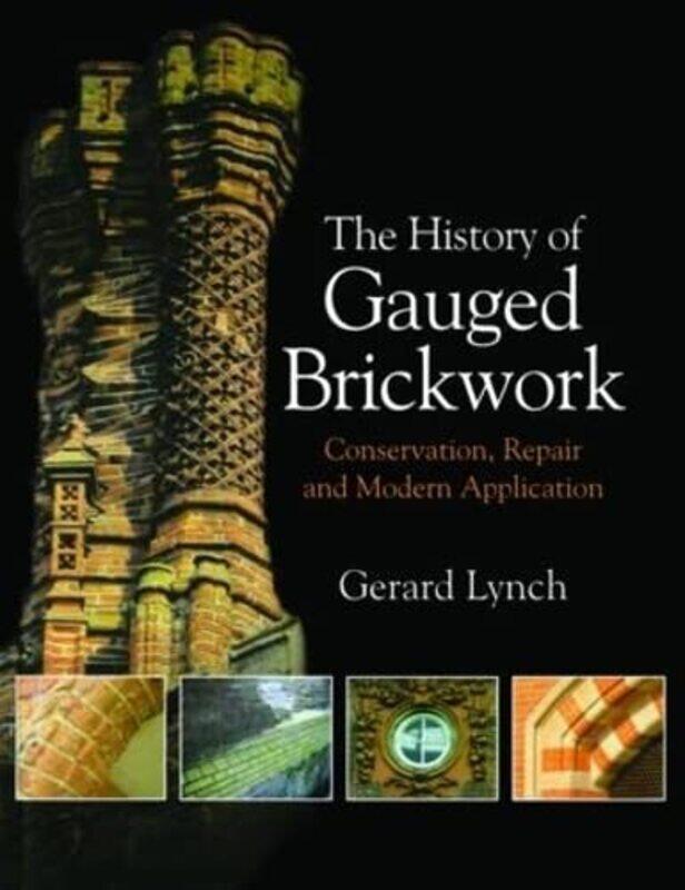 

The History of Gauged Brickwork by Sam Wineburg-Paperback