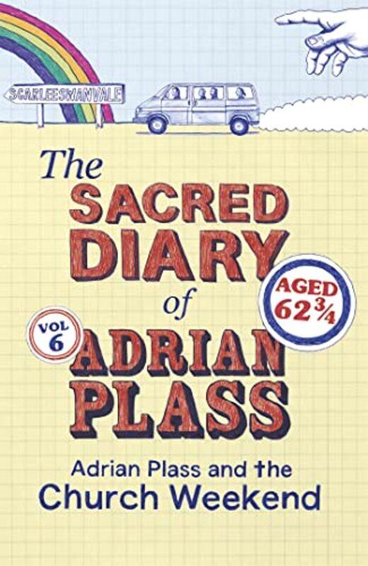 

The Sacred Diary of Adrian Plass Adrian Plass and the Church Weekend by Daniel Hume-Paperback