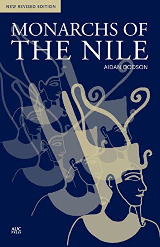 

Monarchs of the Nile by Aidan Dodson-Paperback