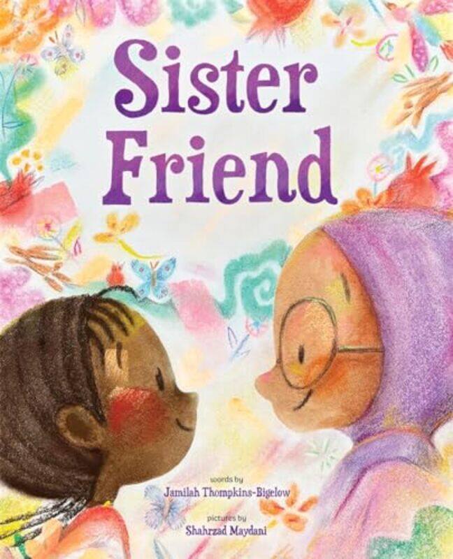 

Sister Friend by Jamilah Thompkins-BigelowShahrzad Maydani -Hardcover