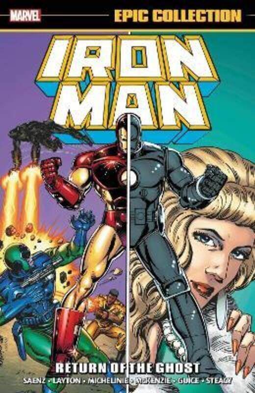 

Iron Man Epic Collection: Return of the Ghost,Paperback,ByLayton, Bob - Michelinie, David - Saenz, Mike - McKenzie, Roger - Guice, Butch - Cowan, Deny