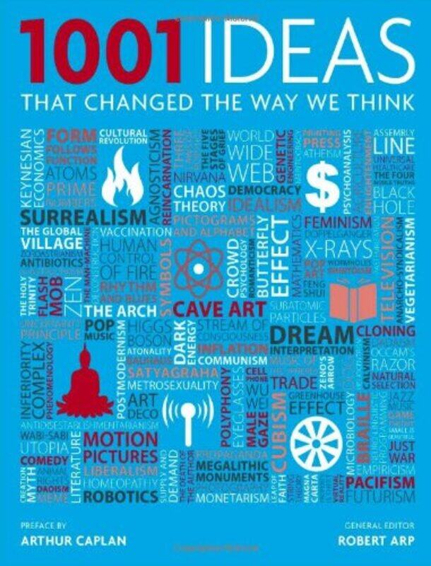 

1001 Ideas That Changed the Way We Think by Robert Arp-Hardcover