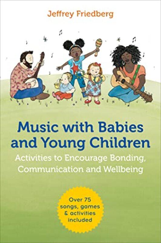 

Music with Babies and Young Children by Jeffrey FriedbergChloe Applin-Paperback