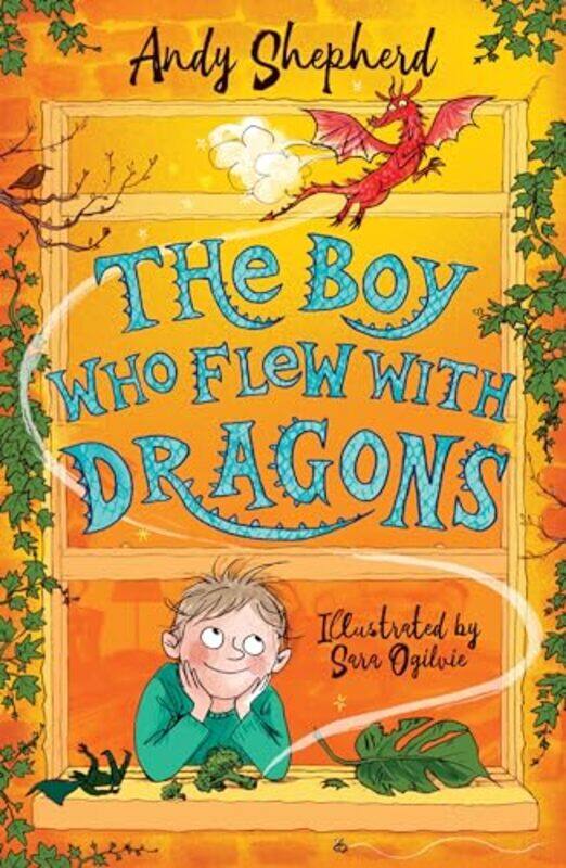 

The Boy Who Flew with Dragons The Boy Who Grew Dragons 3 by Andy ShepherdSara Ogilvie-Paperback