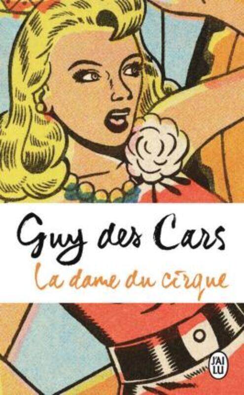 

LA DAME DU CIRQUE.paperback,By :DES CARS GUY