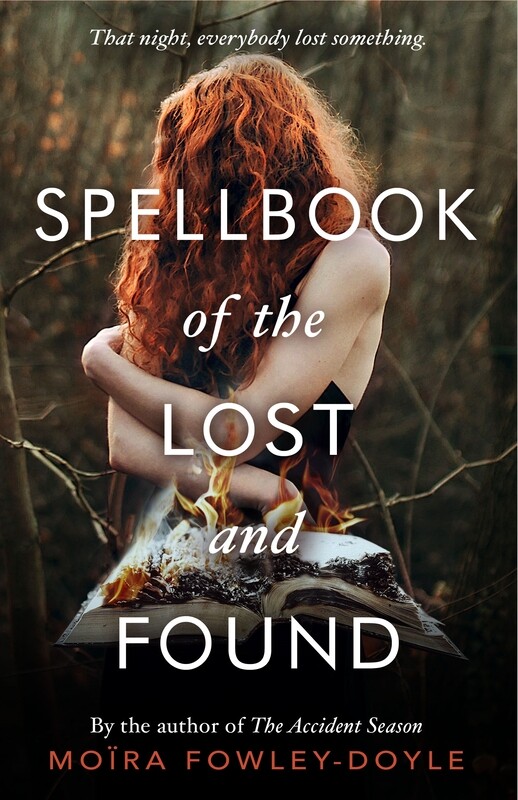 

Spellbook of the Lost and Found, Paperback Book, By: Moira Fowley-Doyle