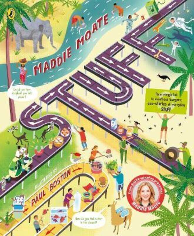 

Stuff: Eco-Stories of Everyday Stuff.Hardcover,By :Moate, Maddie - Boston, Paul