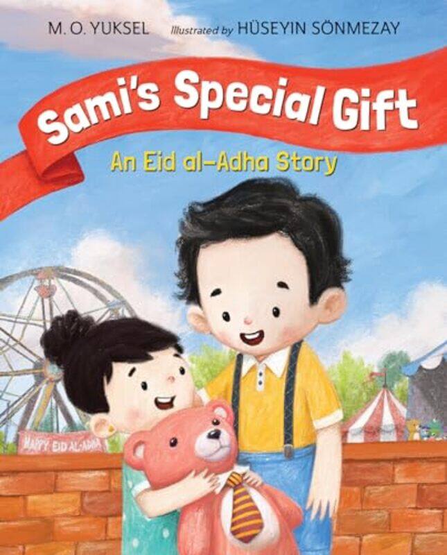 

Sami's Special Gift by M. O. YukselHuseyin Sonmezay -Hardcover