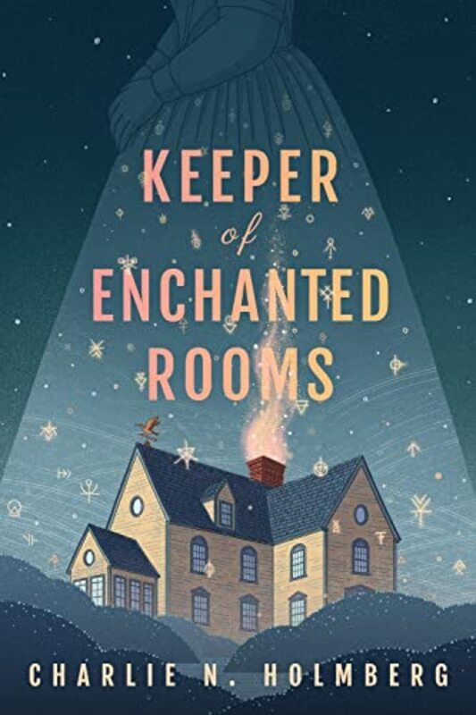 Keeper Of Enchanted Rooms By Holmberg, Charlie N. - Paperback