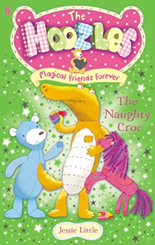 

The Hoozles: The Naughty Croc: Book 2, Paperback Book, By: Jessie Little