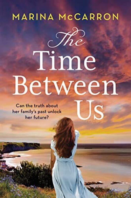 

The Time Between Us by Marina McCarron-Paperback