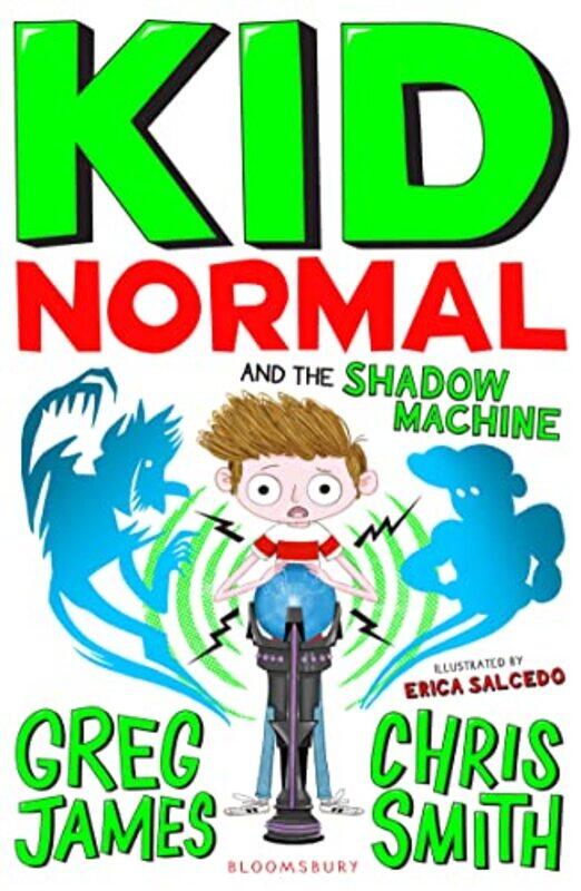 

Kid Normal And The Shadow Machine by James, Greg - Smith, Chris - Salcedo, Erica-Paperback