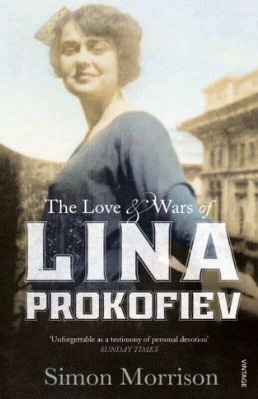 

The Love and Wars of Lina Prokofiev by Simon Morrison-Paperback